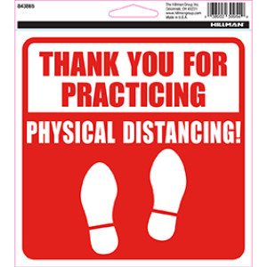 HILLMAN 843865 6X6" VINYL ADH THANK YOU FOR PRACTICING PHYSICAL DISTANCING 6PK